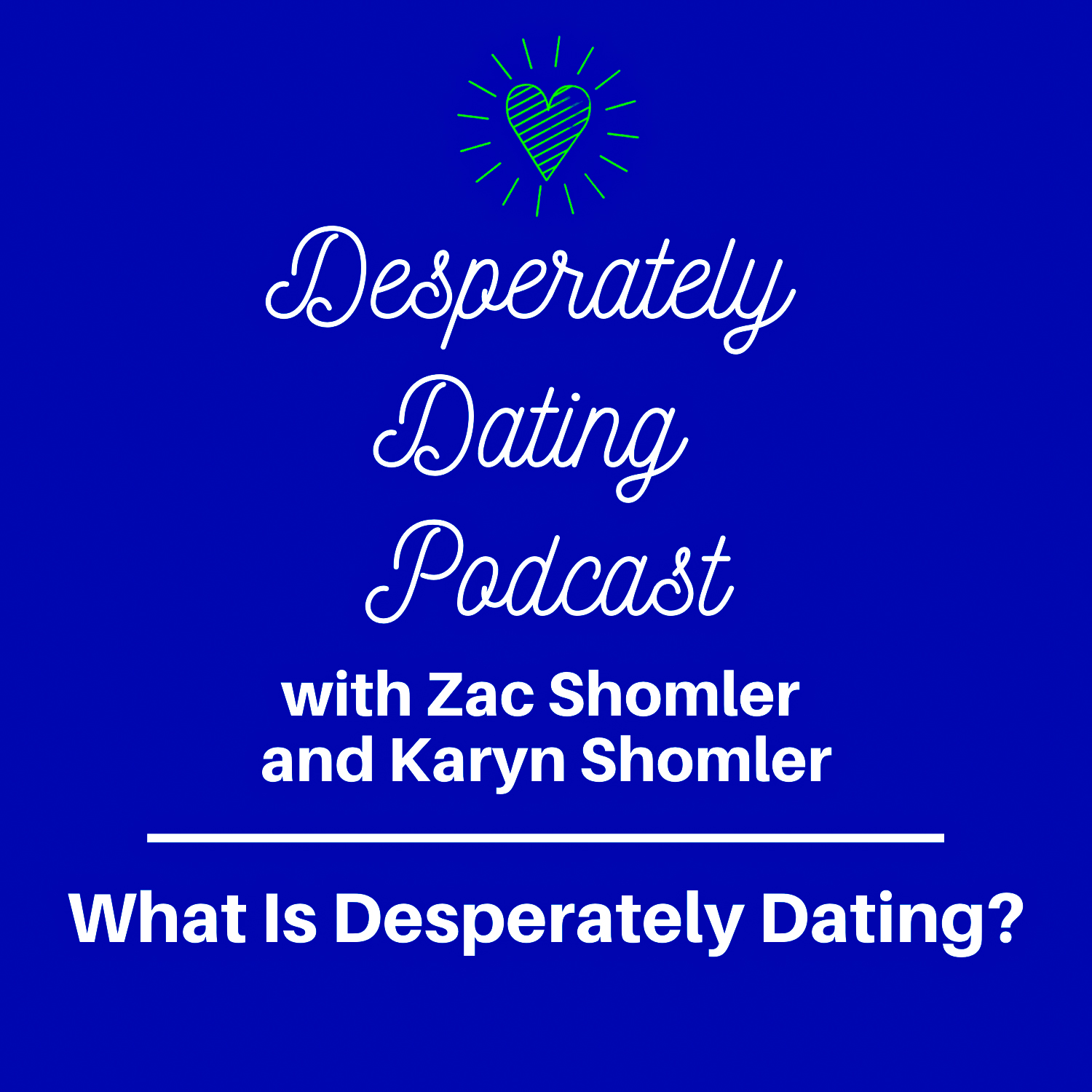 Desperately Dating By Karyn Shomler