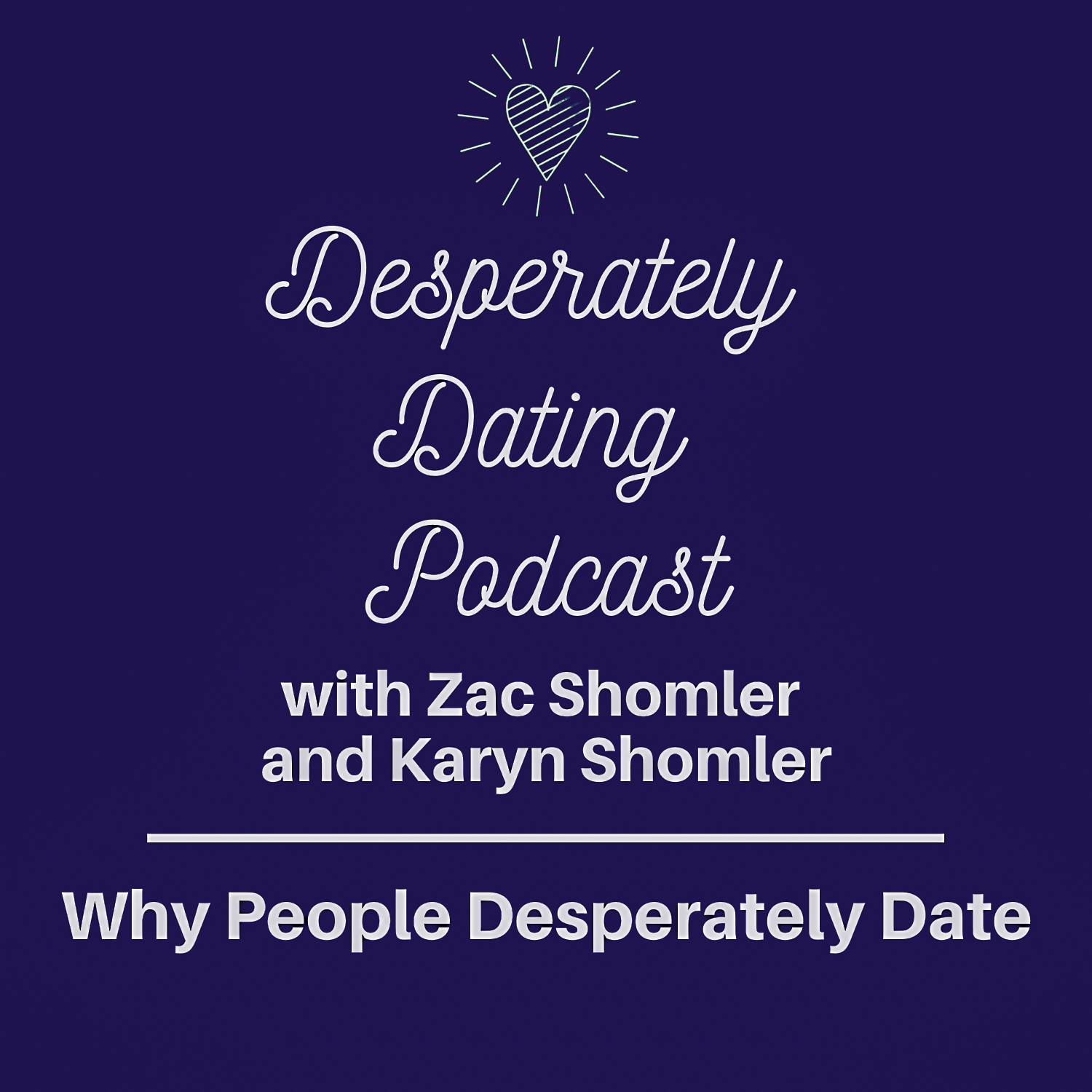 Desperately Dating By Karyn Shomler