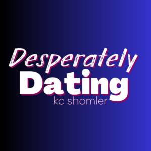 Desperately Dating